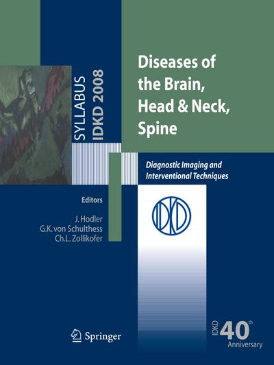 Diseases of the Brain, Head & Neck, Spine - Christoph L. Zollikofer