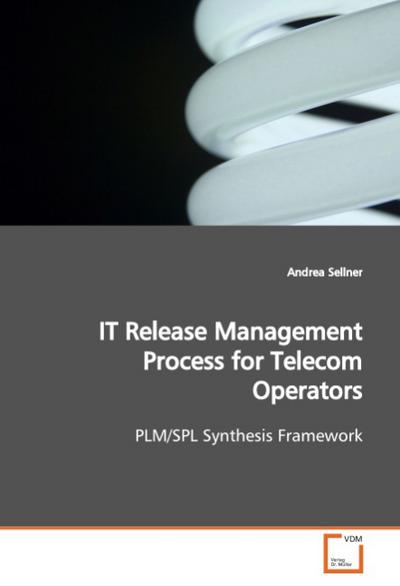 IT Release Management Process for Telecom Operators - Andrea Sellner