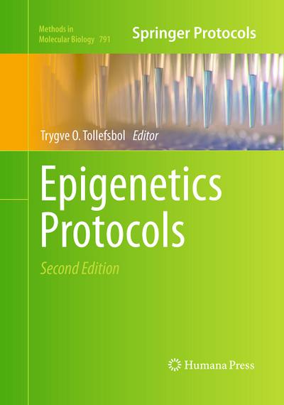 Epigenetics Protocols - Trygve O. Tollefsbol