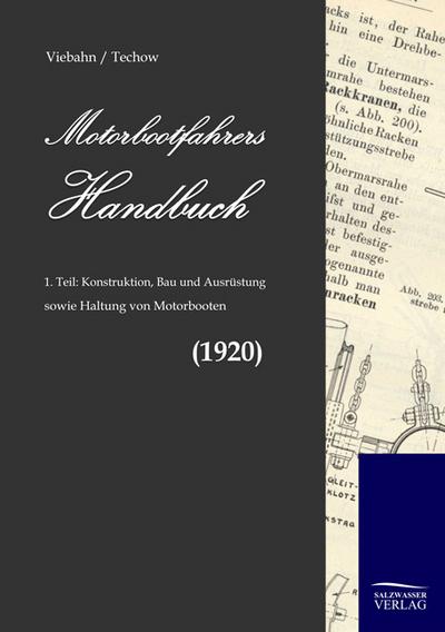Motorbootfahrers Handbuch - F. W. von Viebahn