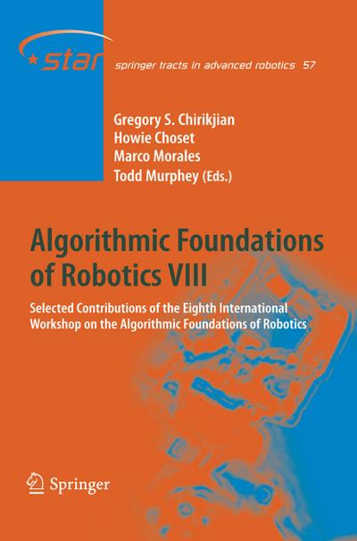 Algorithmic Foundations of Robotics VIII - Gregory S. Chirikjian
