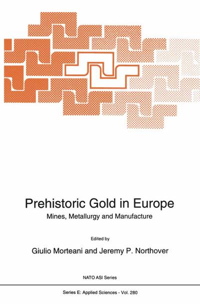 Prehistoric Gold in Europe - Jeremy P. Northover