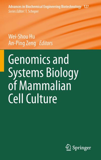 Genomics and Systems Biology of Mammalian Cell Culture - An-Ping Zeng