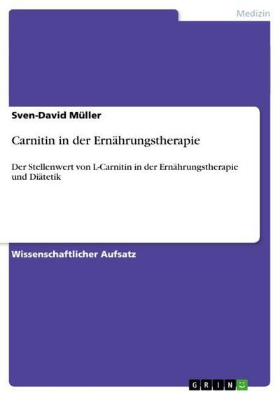 Carnitin in der Ernährungstherapie - Sven-David Müller