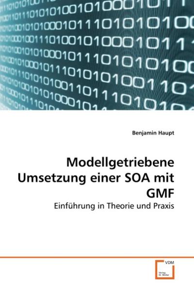 Modellgetriebene Umsetzung einer SOA mit GMF - Benjamin Haupt