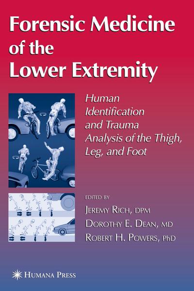 Forensic Medicine of the Lower Extremity - Jeremy Rich