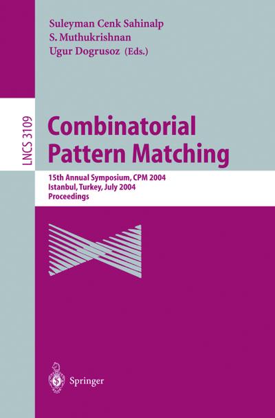 Combinatorial Pattern Matching - Suleyman C. Sahinalp