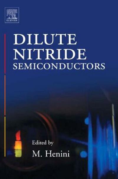 Dilute Nitride Semiconductors - Mohamed Henini