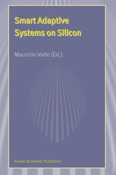 Smart Adaptive Systems on Silicon - Maurizio Valle