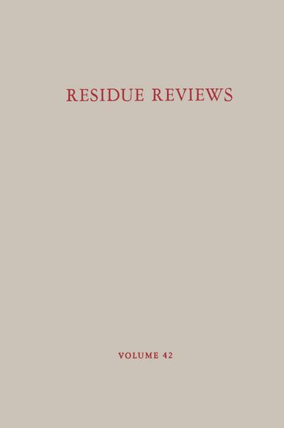 Residue Reviews/Rückstands-Berichte - Francis A. Gunther
