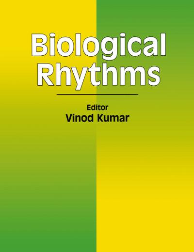 Biological Rhythms - Vinod Kumar