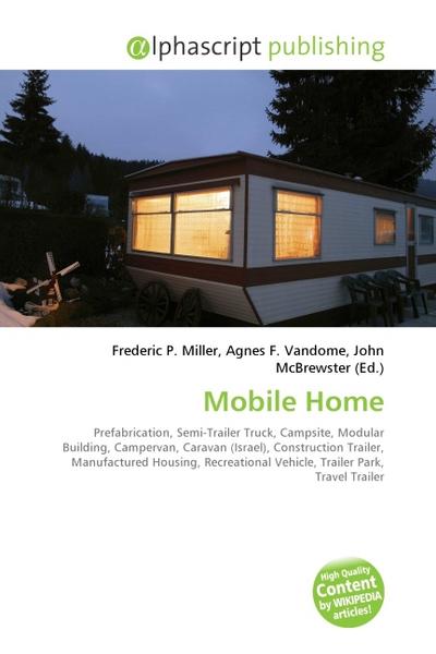 Mobile Home - Frederic P. Miller