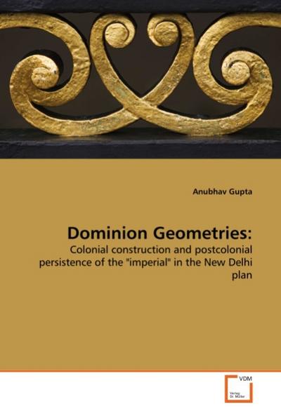 Dominion Geometries: - Anubhav Gupta