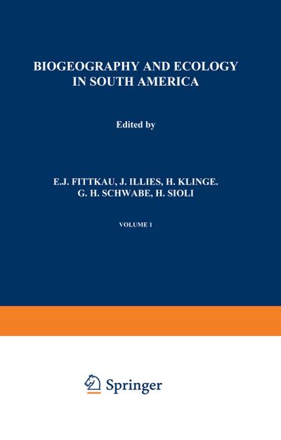 Biogeography and Ecology in South America - E. J. Fittkau