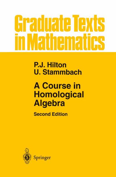 A Course in Homological Algebra - Urs Stammbach