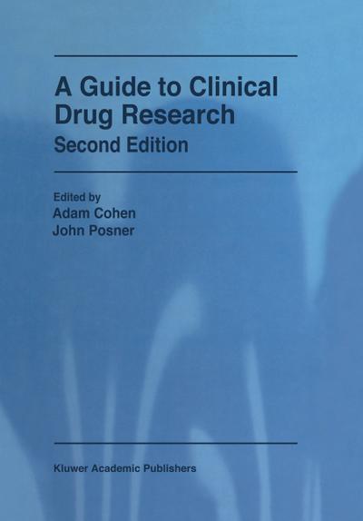 A Guide to Clinical Drug Research - J. Posner