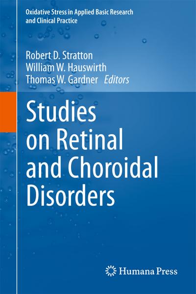 Studies on Retinal and Choroidal Disorders - Robert D. Stratton