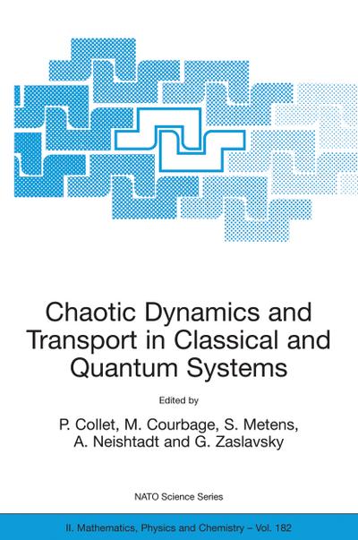 Chaotic Dynamics and Transport in Classical and Quantum Systems - Pierre Collet