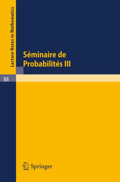 Séminaire de Probabilités III - B. Eckmann