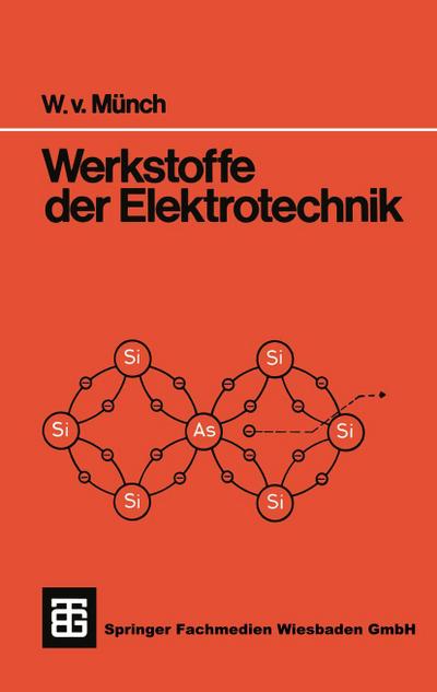 Werkstoffe der Elektrotechnik - Waldemar von Münch