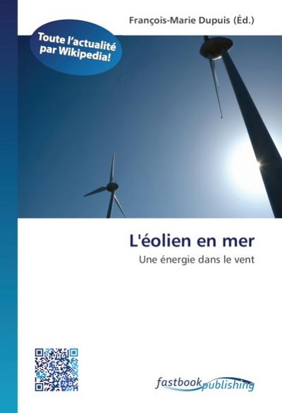 L'éolien en mer - François-Marie Dupuis