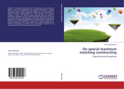 On special maximum matching constructing - Vahan Mkrtchyan