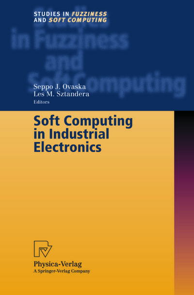 Soft Computing in Industrial Electronics - Les M. Sztandera