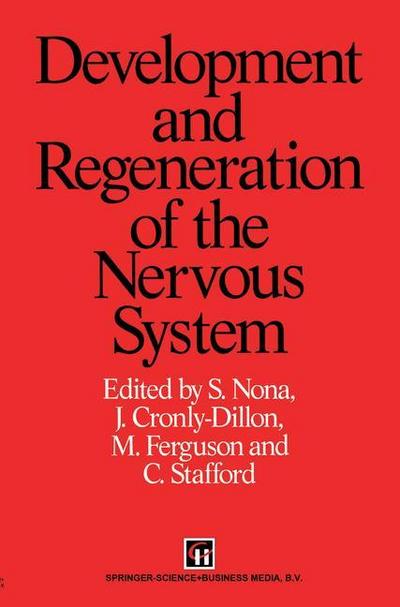 Development and Regeneration of the Nervous System - S. Nona