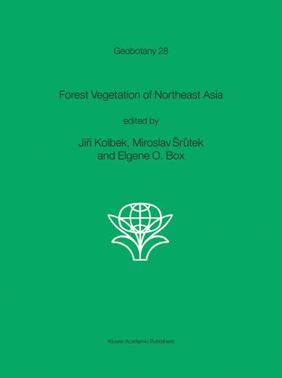 Forest Vegetation of Northeast Asia - Jirí Kolbek