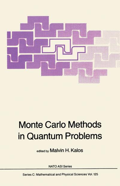 Monte Carlo Methods in Quantum Problems - M. H. Kalos
