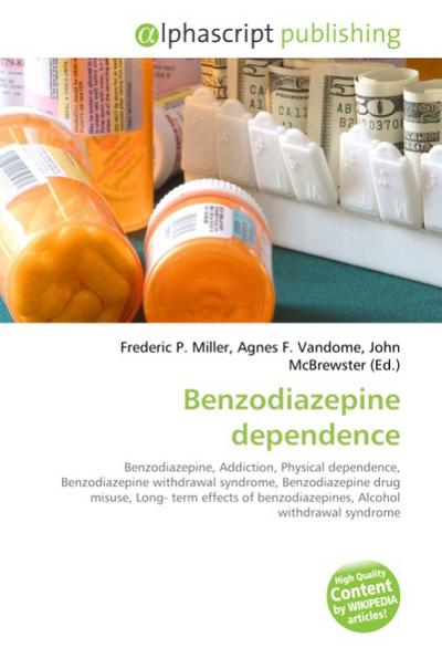 Benzodiazepine dependence - Frederic P Miller