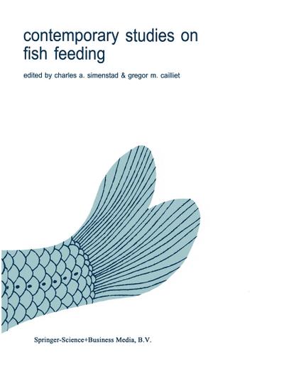Contemporary Studies on Fish Feeding - Gregor M. Cailliet