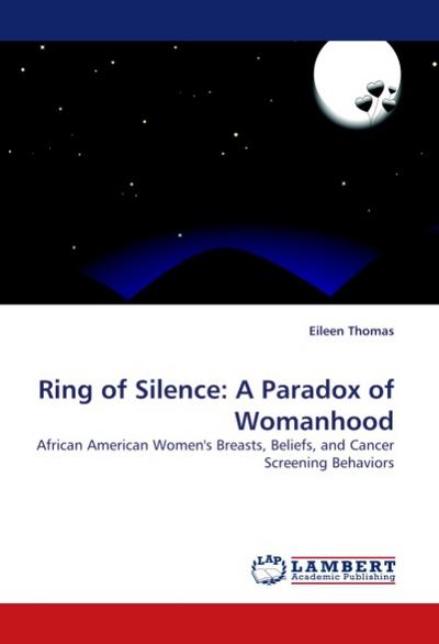 Ring of Silence: A Paradox of Womanhood - Eileen Thomas