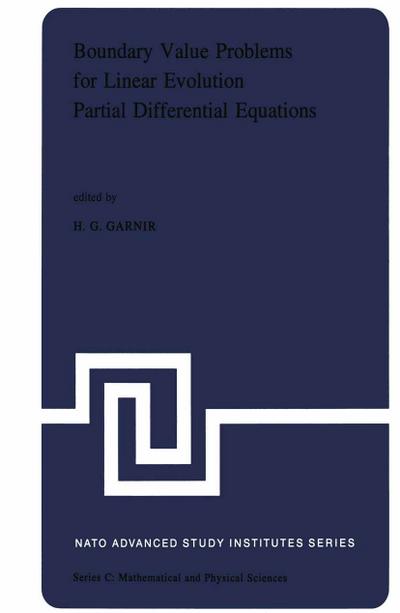 Boundary Value Problems for Linear Evolution Partial Differential Equations - H. G. Garnir