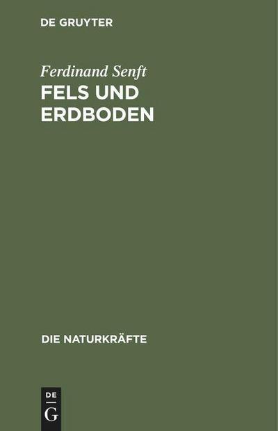 Fels und Erdboden - Ferdinand Senft