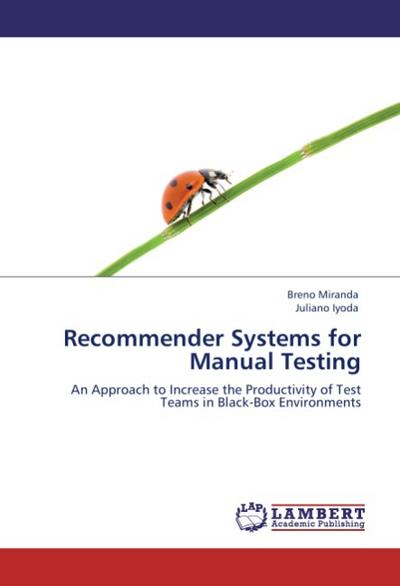 Recommender Systems for Manual Testing - Breno Miranda