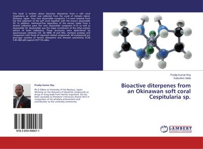 Bioactive Diterpenes From An Okinawan Soft Coral Cespitularia sp - Prodip Kumar Roy