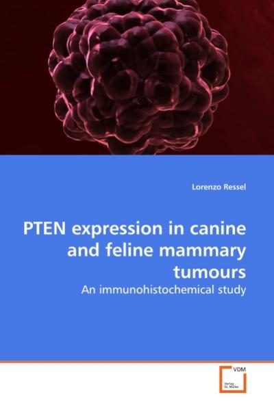 PTEN expression in canine and feline mammary tumours - Lorenzo Ressel