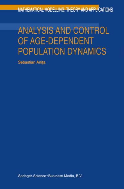 Analysis and Control of Age-Dependent Population Dynamics - S. Anita