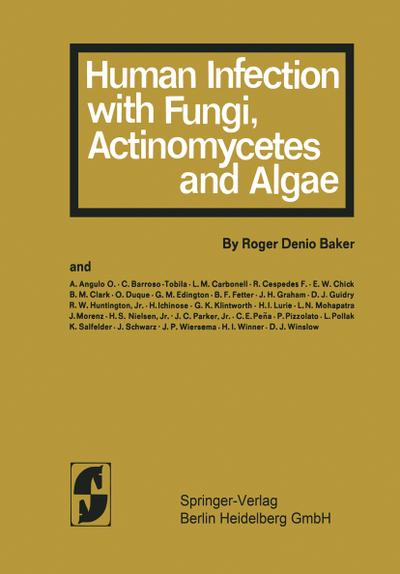 Human Infection with Fungi, Actinomxcetes and Algae - R. D. Baker