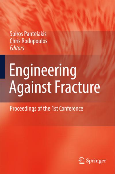 Engineering Against Fracture - C. A. Rodopoulos