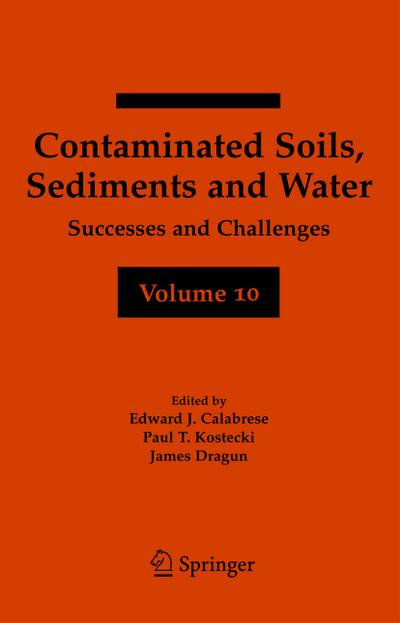 Contaminated Soils, Sediments and Water Volume 10 - Edward J. Calabrese