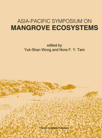 Asia-Pacific Symposium on Mangrove Ecosystems - Nora F. Y. Tam