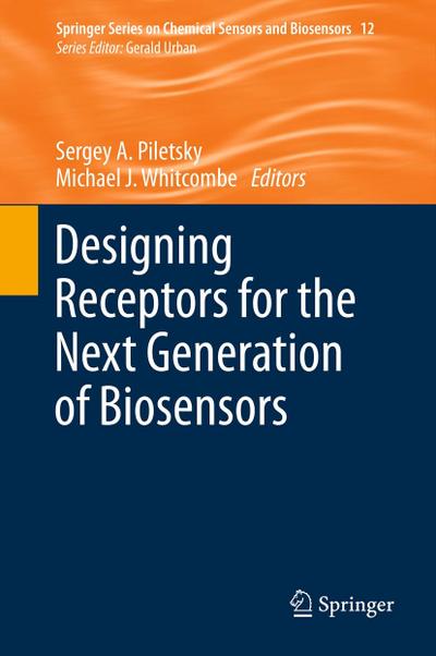 Designing Receptors for the Next Generation of Biosensors - Michael J. Whitcombe