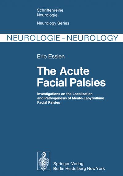The Acute Facial Palsies - Erlo Esslen