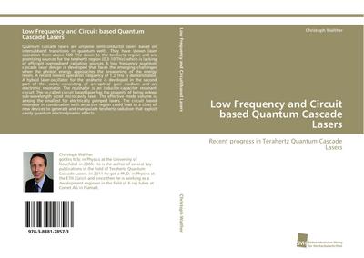 Low Frequency and Circuit based Quantum Cascade Lasers - Christoph Walther