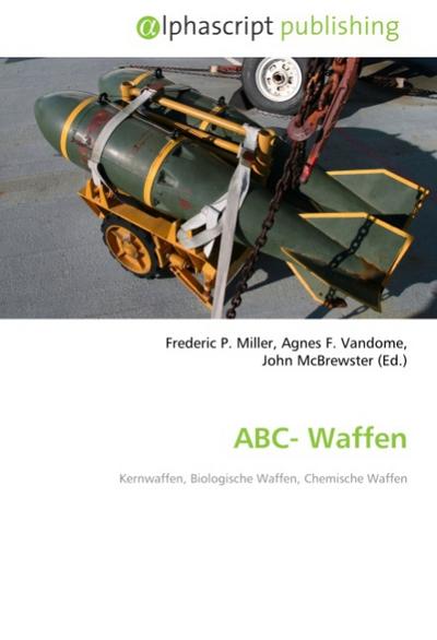 ABC- Waffen - Frederic P. Miller