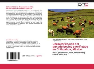 Caracterización del ganado bovino sacrificado en Chihuahua, México - Alma Delia Alarcón-Rojo