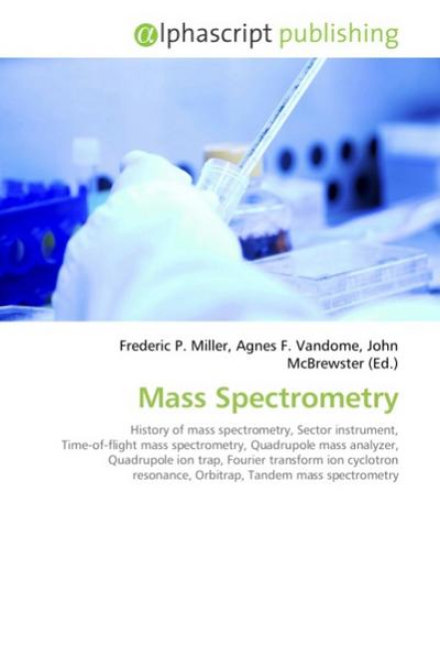 Mass Spectrometry - Frederic P. Miller