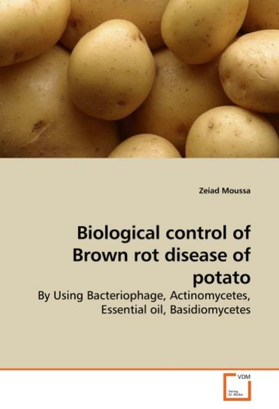 Biological control of Brown rot disease of potato - Zeiad Moussa